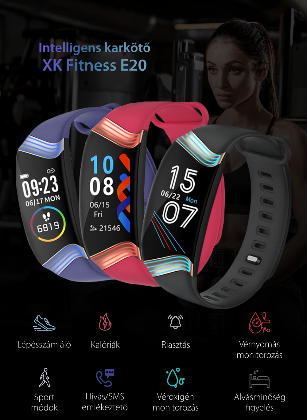 XK Fitness E20 Intelligens Fitnesz Karkötő, Egészségfigyelő funkciók, Lépésszámláló, Elégetett kalória, Ülés emlékeztető, Előzmények, Emlékeztető, Kék